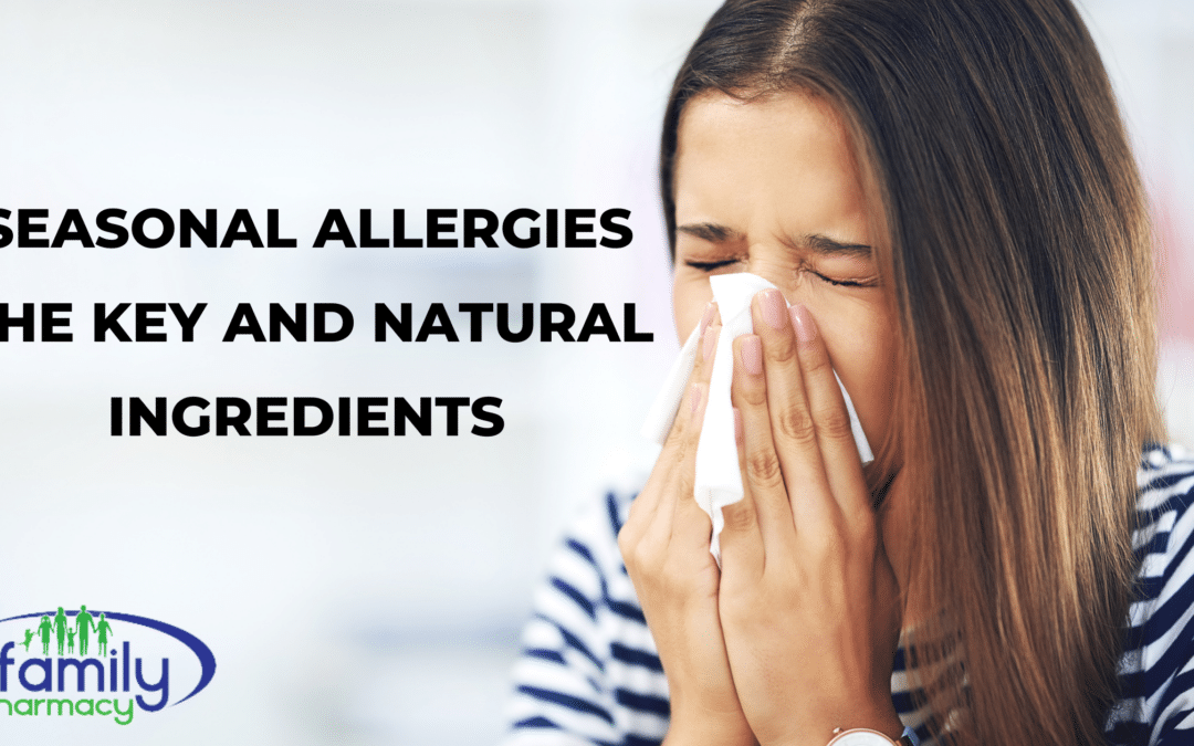 Seasonal Allergies: The Key and Natural Ingredients