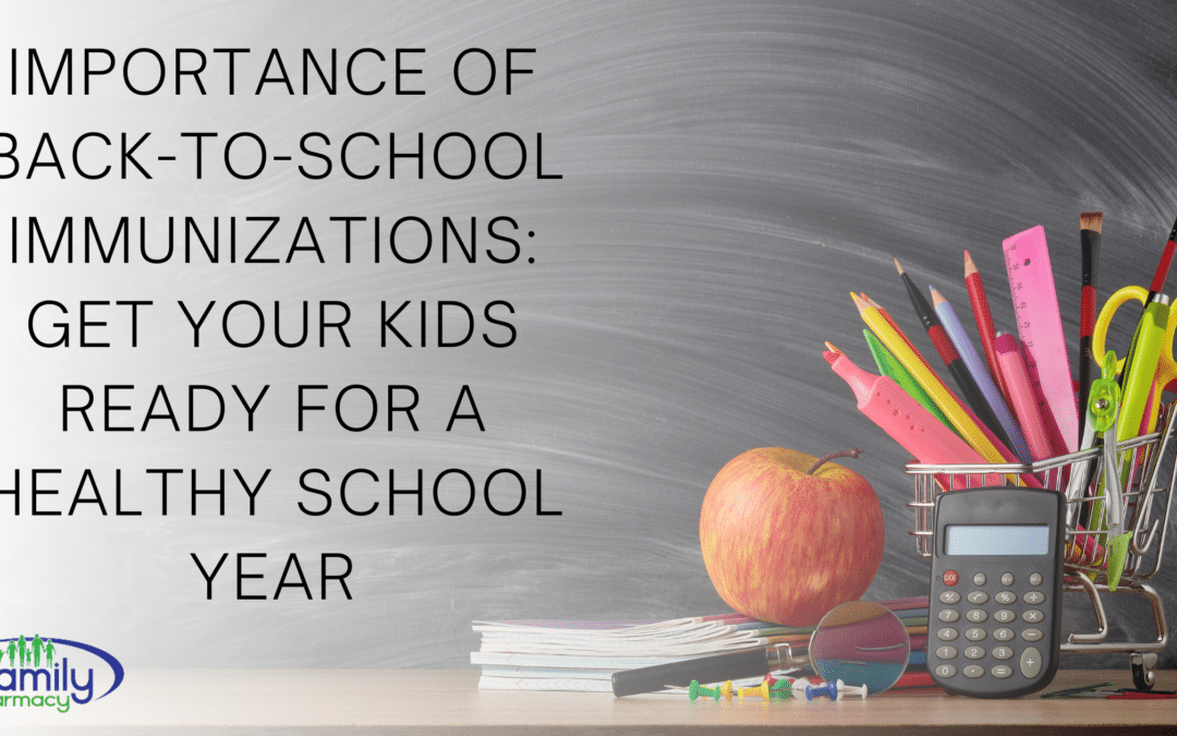 Importance of Back-to-School Immunizations: Get Your Kids Ready for a Healthy School Year